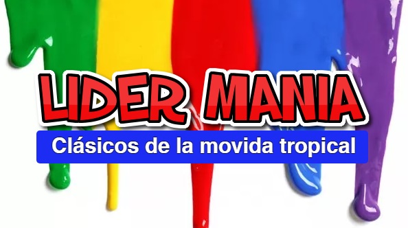 LIDERMANIA LIDERMANIA